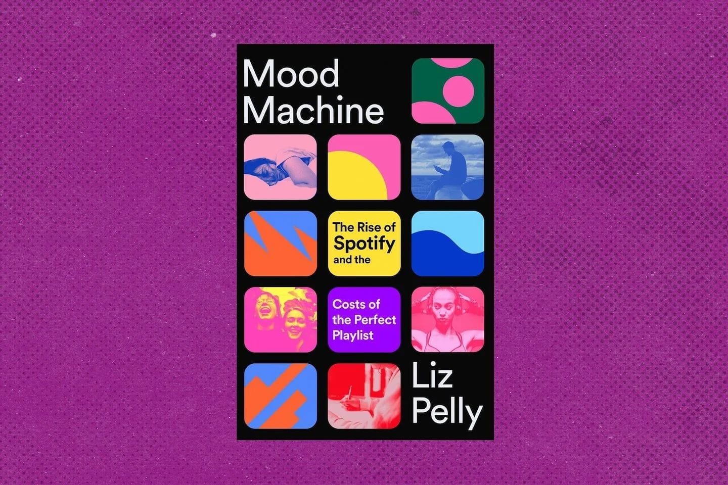 Liz Pelly: Mood Machine